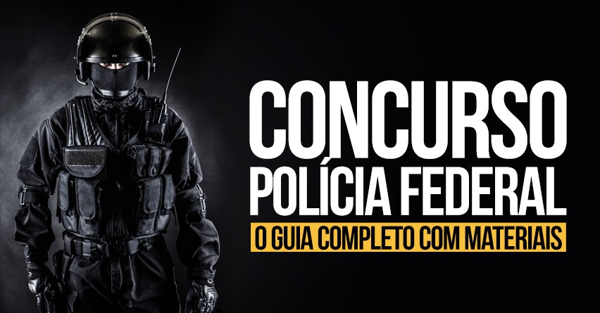  Concurso Polícia Federal 2019