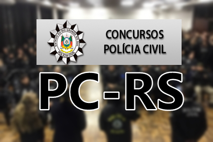 CONCURSO POLÍCIA CIVIL RS 2019